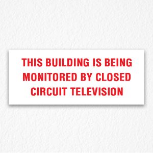Being Monitored Sign in Red Text