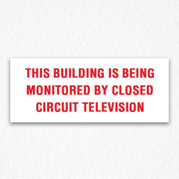 Being Monitored Sign in Red Text