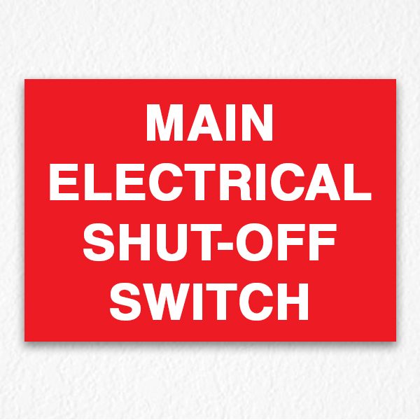 Main Electrical Shut-Off Switch Sign in Red