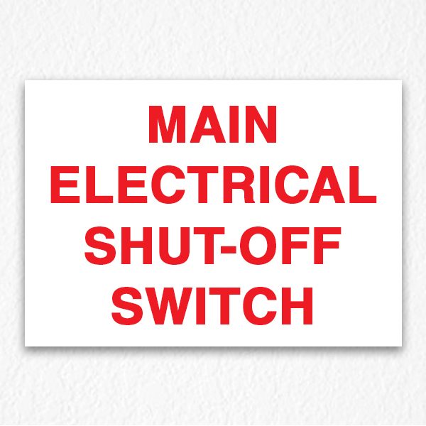 Main Electrical Shut-Off Switch Sign in Red Text