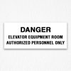 Danger Elevator Equipment Room Black Text