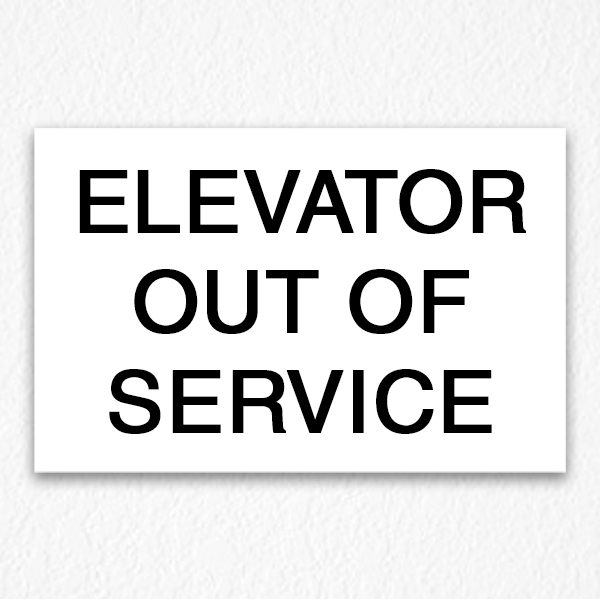 Elevator Out of Service Sign Black Text