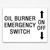Oil Burner Switch Sign in Black Text