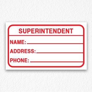 Building Superintendent Sign in Red Text