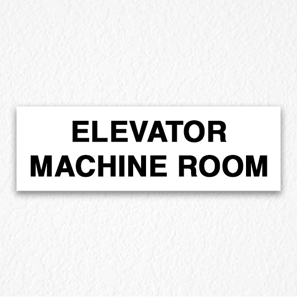 Elevator Machine Room Sign in Black Text