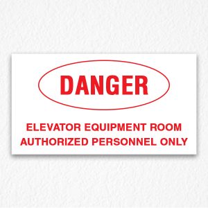 Elevator Room Danger Sign in Red Text