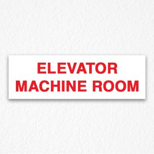 Elevator Machine Room Sign in Red Text