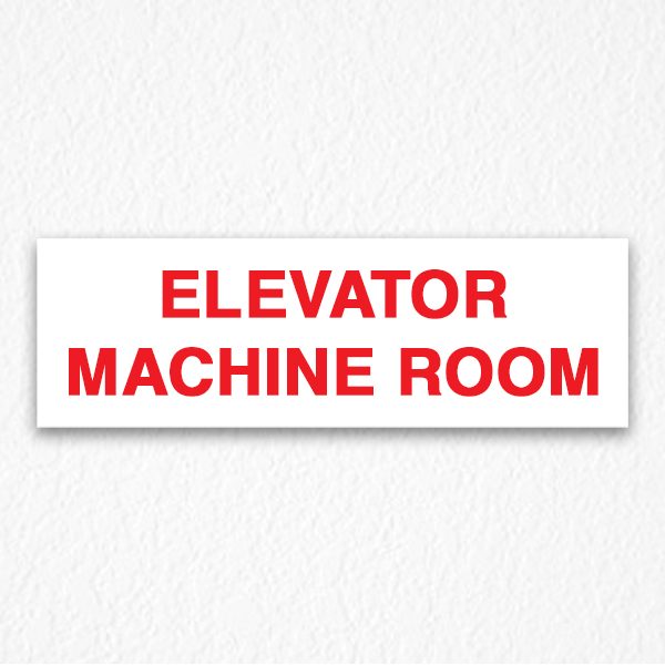 Elevator Machine Room Sign in Red Text