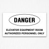 Elevator Room Danger Sign in Black Text