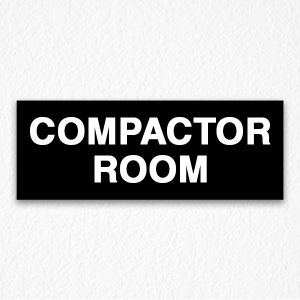 Compactor Room Sign on Black