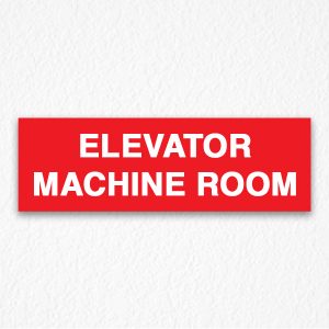 Elevator Machine Room Sign in Red