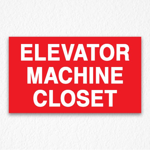 Elevator Machine Closet Sign on Red