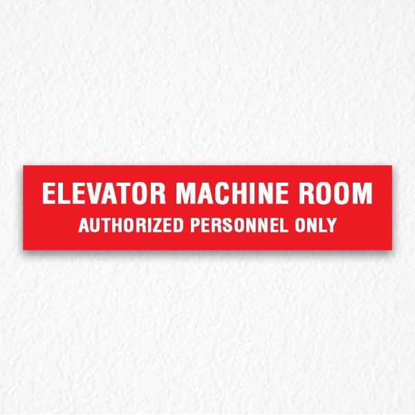 Elevator Room Authorized Person Sign on Red