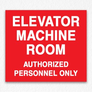 Elevator Machine Room Authorized People Only on Red
