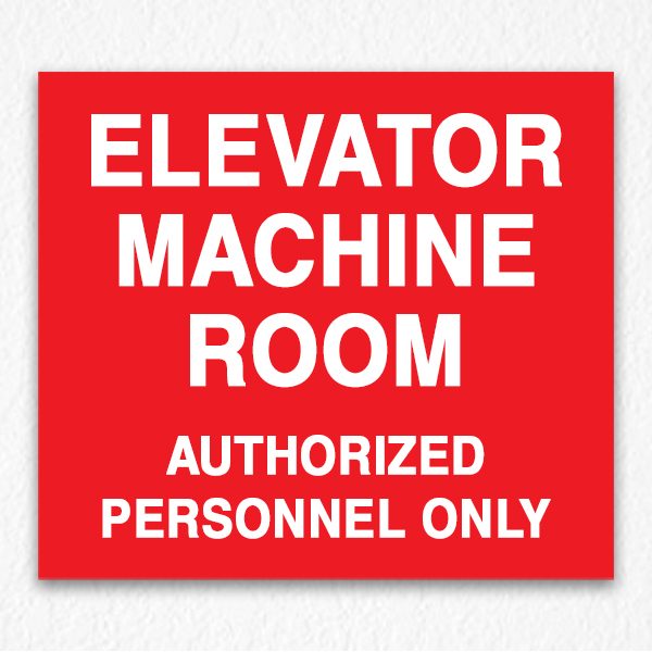 Elevator Machine Room Authorized People Only on Red