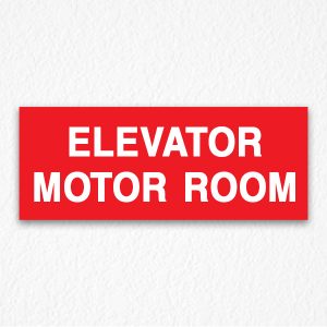 Elevator Motor Room Sign on Red